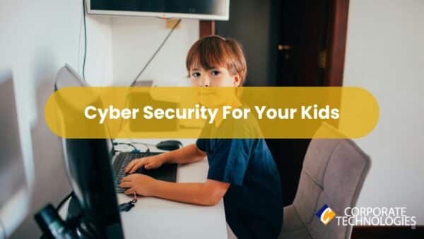 Cyber Security For Your Kids