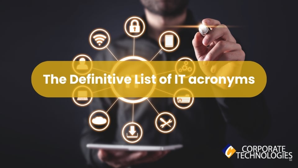 The Definitive List of IT acronyms