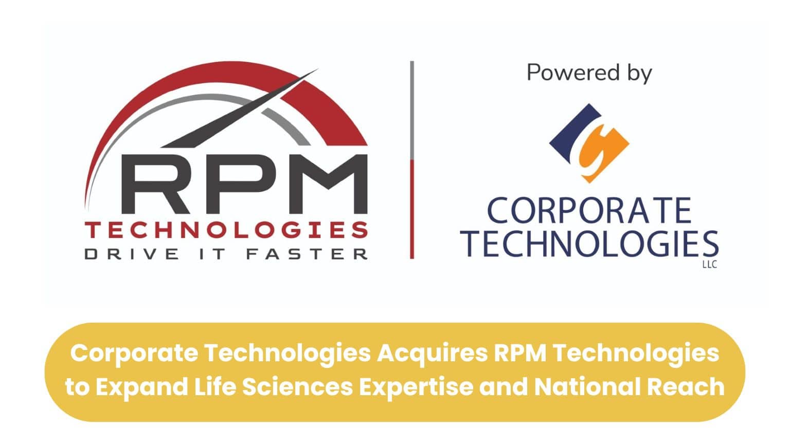 Corporate Technologies Acquires RPM Technologies to Expand Life Sciences Expertise and National Reach