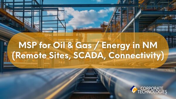 MSP for Oil & Gas