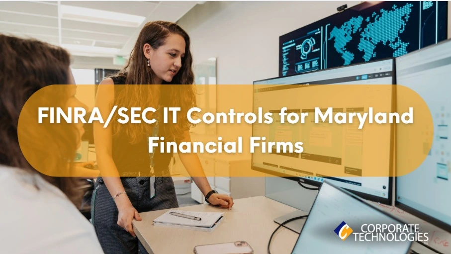 FINRA/SEC IT Controls for Maryland Financial Firms