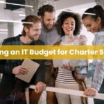 Planning an IT Budget for Charter Schools