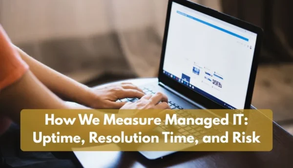 How We Measure Managed IT